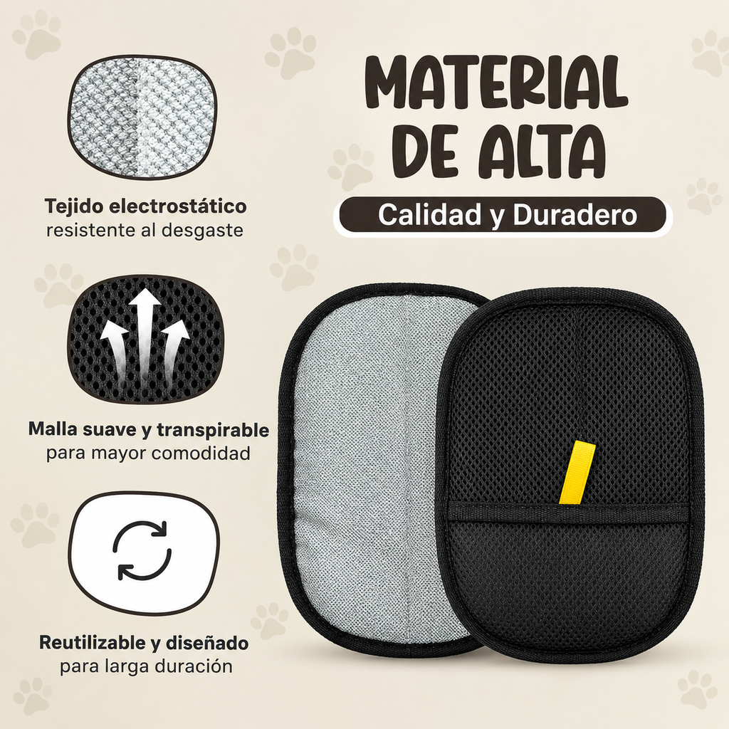 No más pelo en casa - Guante Higiénico 2 en 1®