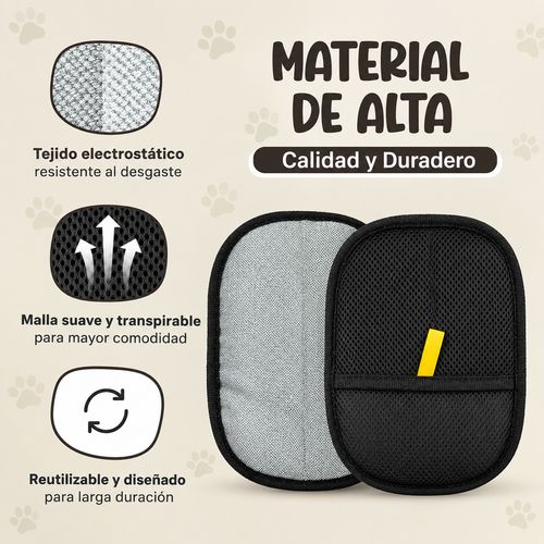 No más pelo en casa - Guante Higiénico 2 en 1®